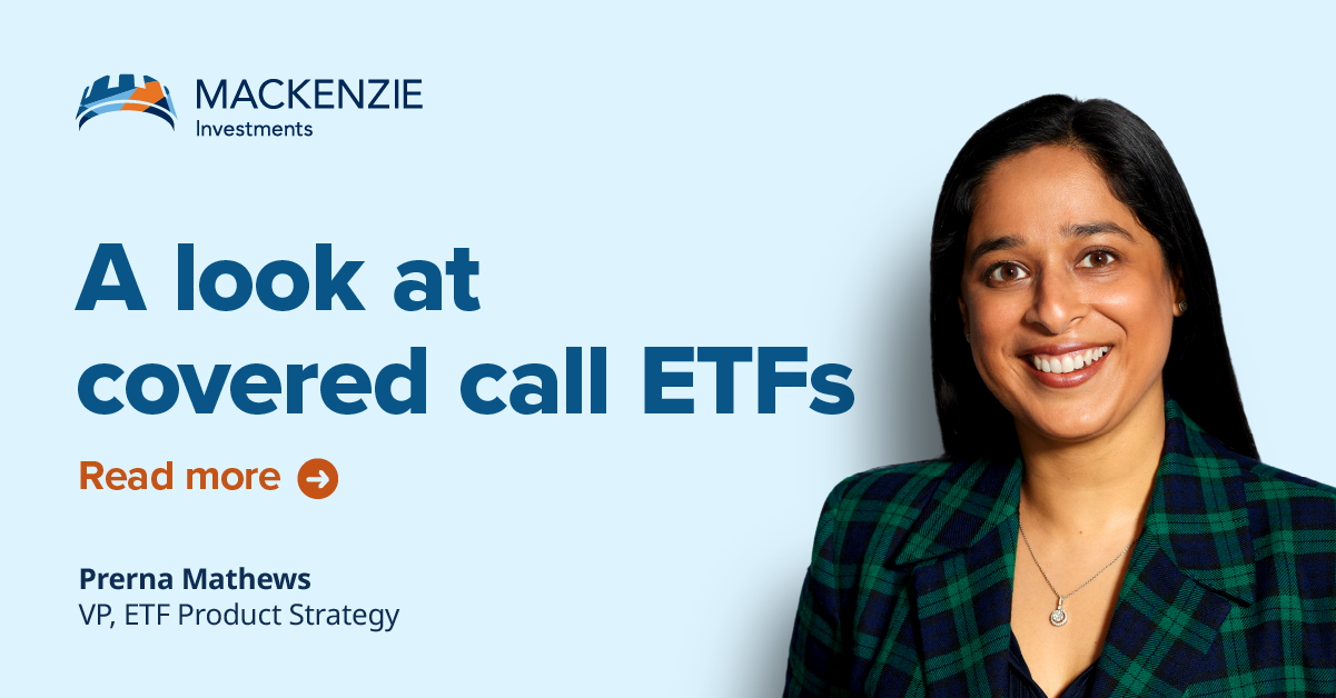 A Look At Covered Call Etfs Mackenzie Investments